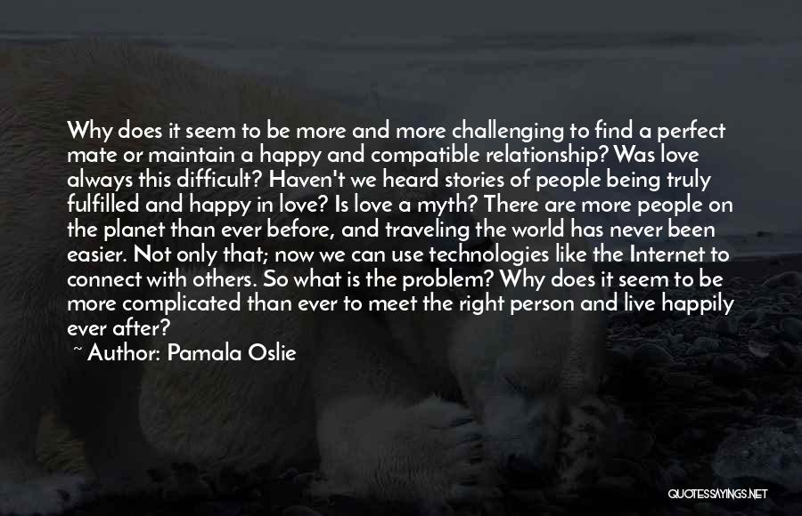 Technology Love Quotes By Pamala Oslie