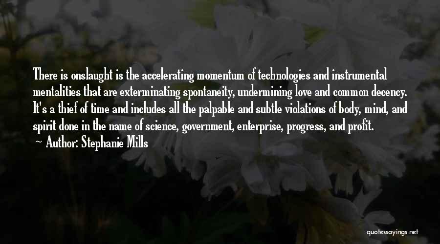 Technology Love Quotes By Stephanie Mills