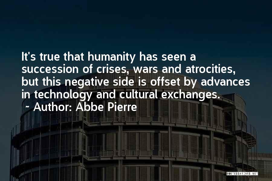 Technology Negative Quotes By Abbe Pierre