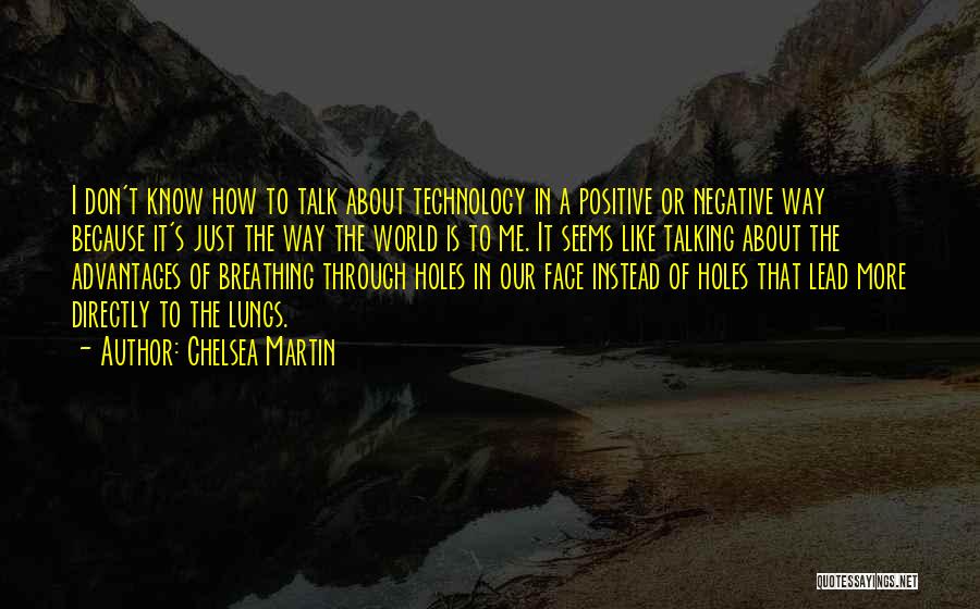 Technology Negative Quotes By Chelsea Martin