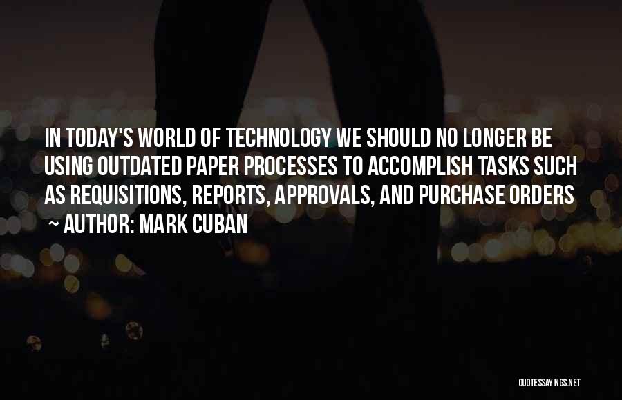 Technology Outdated Quotes By Mark Cuban