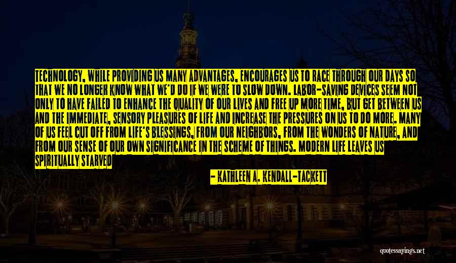 Technology Quality Of Life Quotes By Kathleen A. Kendall-Tackett