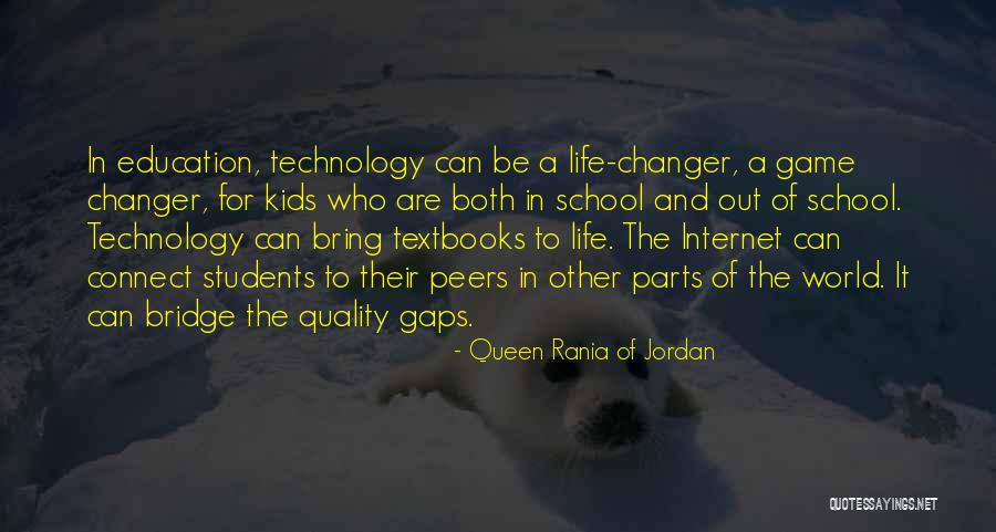 Technology Quality Of Life Quotes By Queen Rania Of Jordan Technology Quality Of Life Quotes By Queen Rania Of Jordan