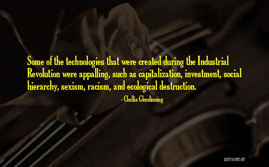 Technology Revolution Quotes By Chellis Glendinning Technology Revolution Quotes By Chellis Glendinning