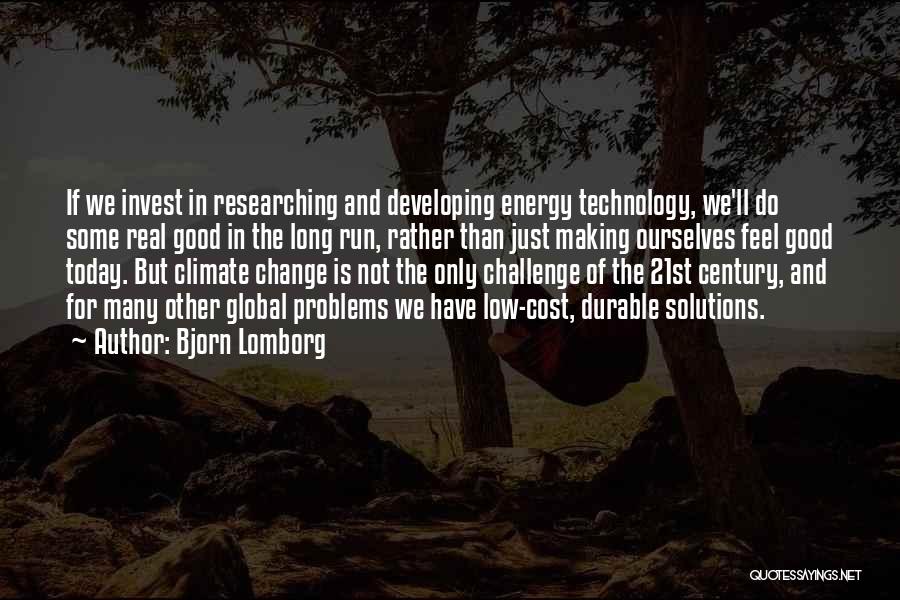 Technology Today Quotes By Bjorn Lomborg