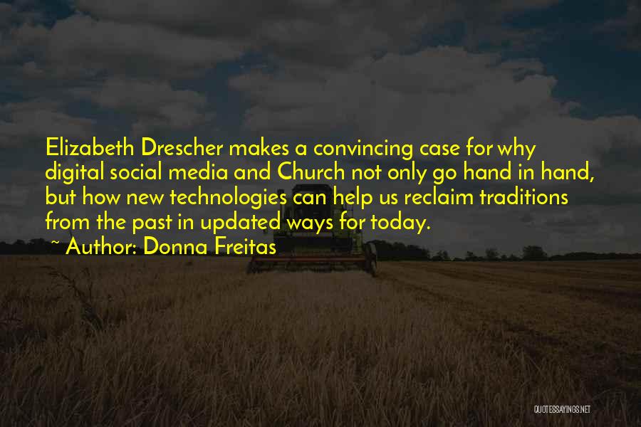 Technology Today Quotes By Donna Freitas