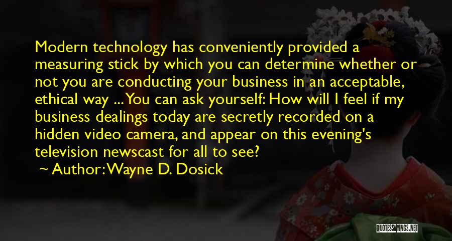 Technology Today Quotes By Wayne D. Dosick