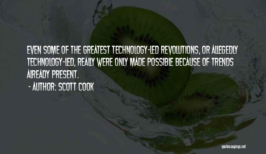 Technology Trends Quotes By Scott Cook