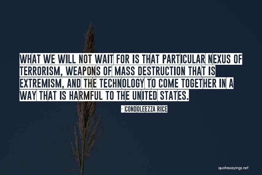 Technology Weapons Quotes By Condoleezza Rice Technology Weapons Quotes By Condoleezza Rice