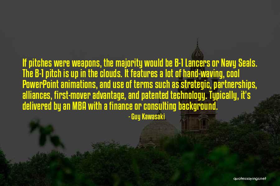 Technology Weapons Quotes By Guy Kawasaki Technology Weapons Quotes By Guy Kawasaki
