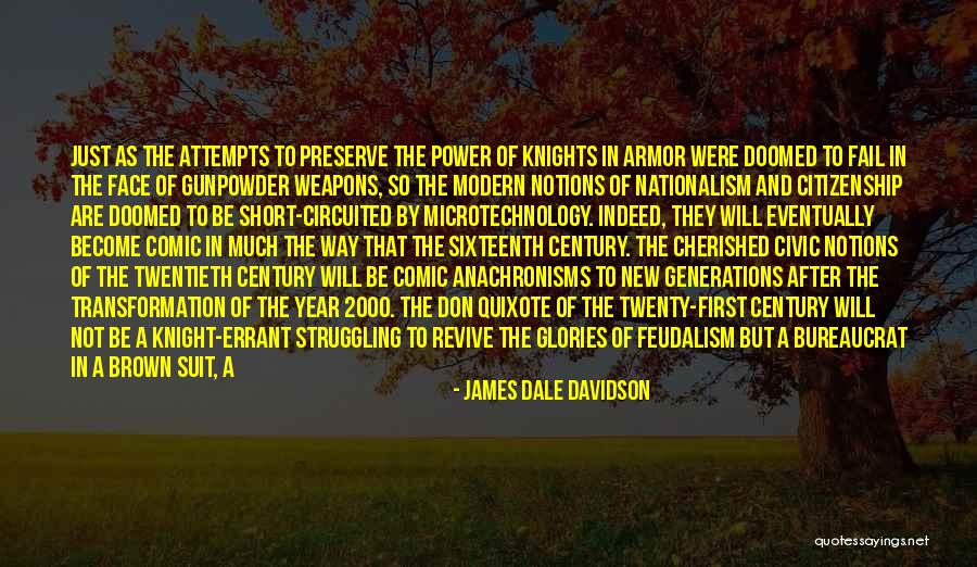 Technology Weapons Quotes By James Dale Davidson Technology Weapons Quotes By James Dale Davidson