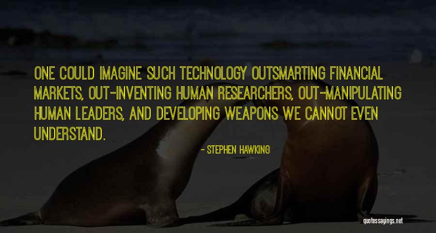Technology Weapons Quotes By Stephen Hawking Technology Weapons Quotes By Stephen Hawking
