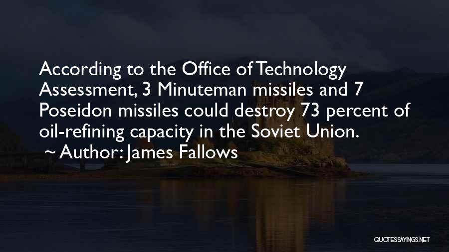 Technology Will Destroy Us Quotes By James Fallows