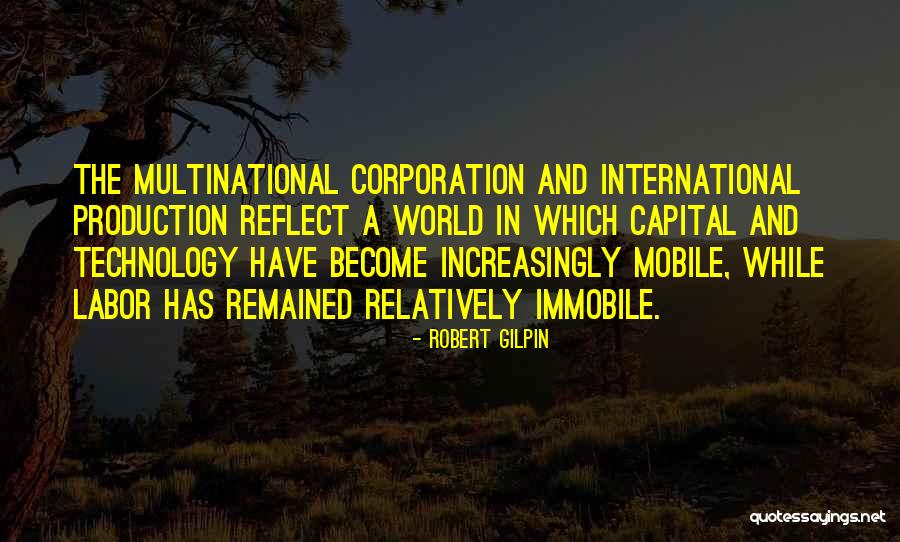 Technology World Quotes By Robert Gilpin Technology World Quotes By Robert Gilpin