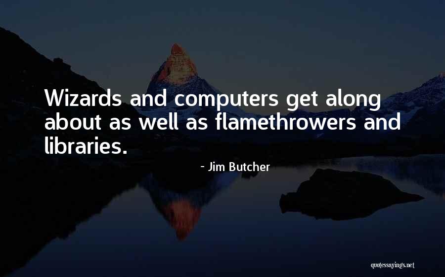 Technophobes Quotes By Jim Butcher Technophobes Quotes By Jim Butcher