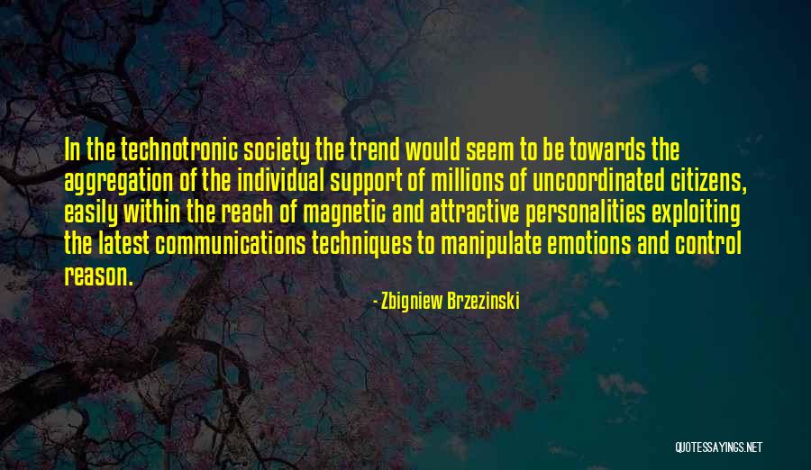 Technotronic Quotes By Zbigniew Brzezinski Technotronic Quotes By Zbigniew Brzezinski