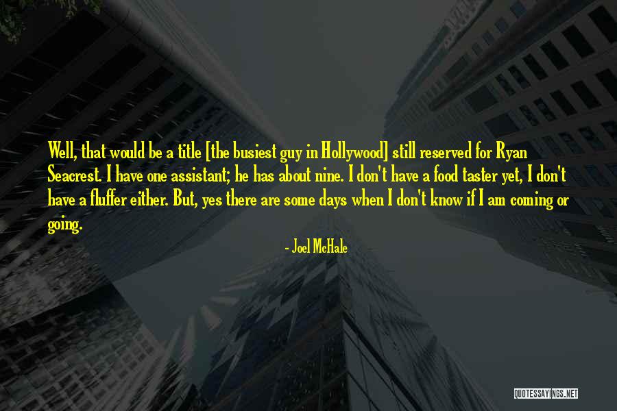 Techos Verdes Quotes By Joel McHale Techos Verdes Quotes By Joel McHale