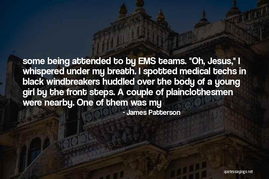 Techs Quotes By James Patterson Techs Quotes By James Patterson