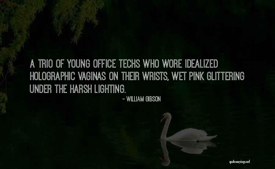 Techs Quotes By William Gibson Techs Quotes By William Gibson