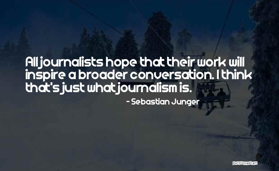 Tecia Quotes By Sebastian Junger Tecia Quotes By Sebastian Junger