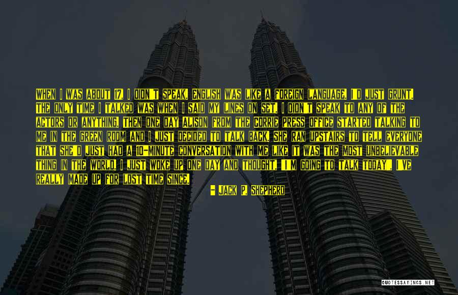 Tecnico Auxiliar Quotes By Jack P. Shepherd Tecnico Auxiliar Quotes By Jack P. Shepherd