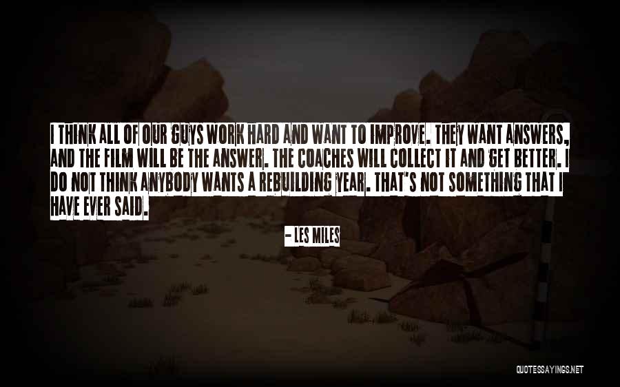 Tecnol Gicos Quotes By Les Miles Tecnol Gicos Quotes By Les Miles