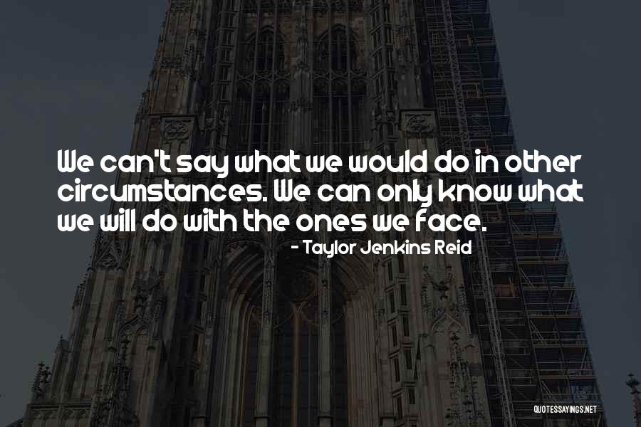 Tecnologias Da Quotes By Taylor Jenkins Reid Tecnologias Da Quotes By Taylor Jenkins Reid