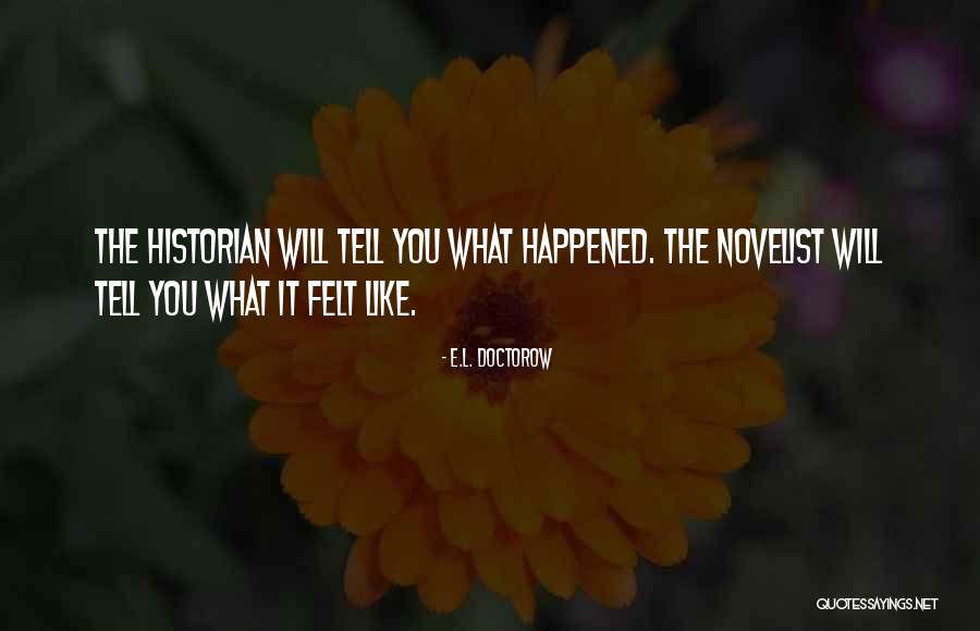 Tecnologicos De Mexico Quotes By E.L. Doctorow Tecnologicos De Mexico Quotes By E.L. Doctorow