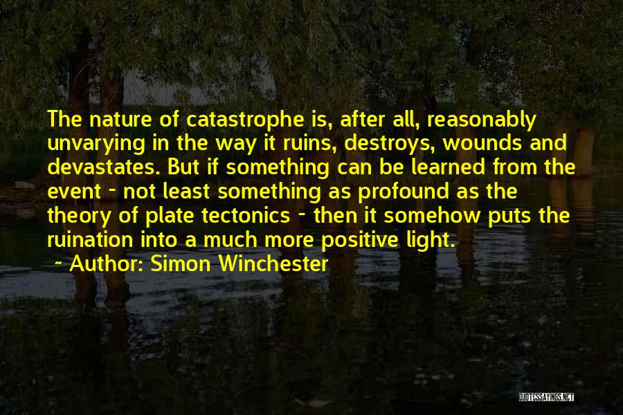 Tectonics Quotes By Simon Winchester