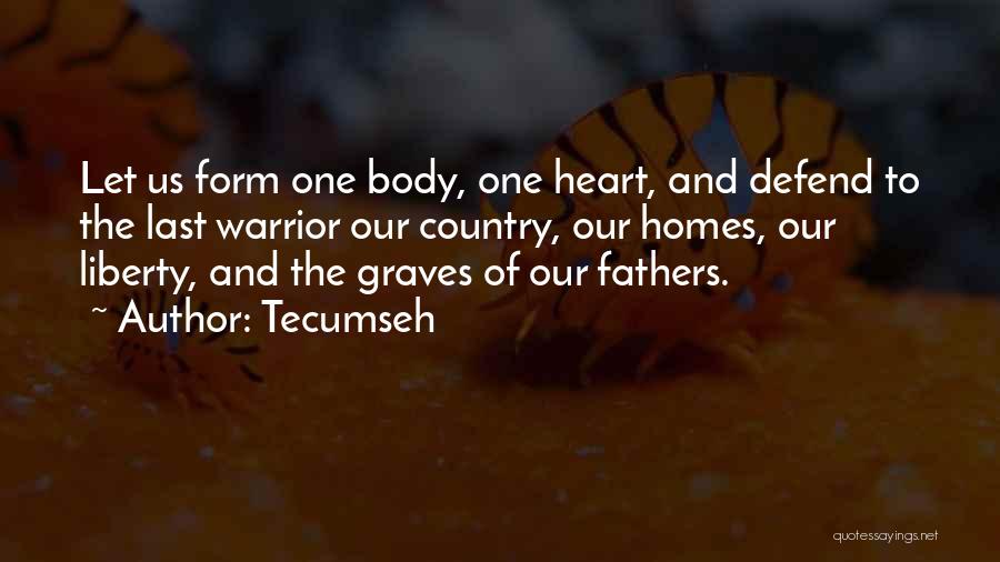 Tecumseh's Quotes By Tecumseh