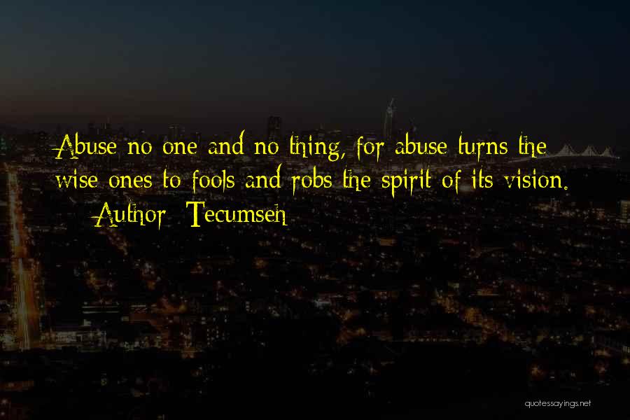 Tecumseh's Quotes By Tecumseh