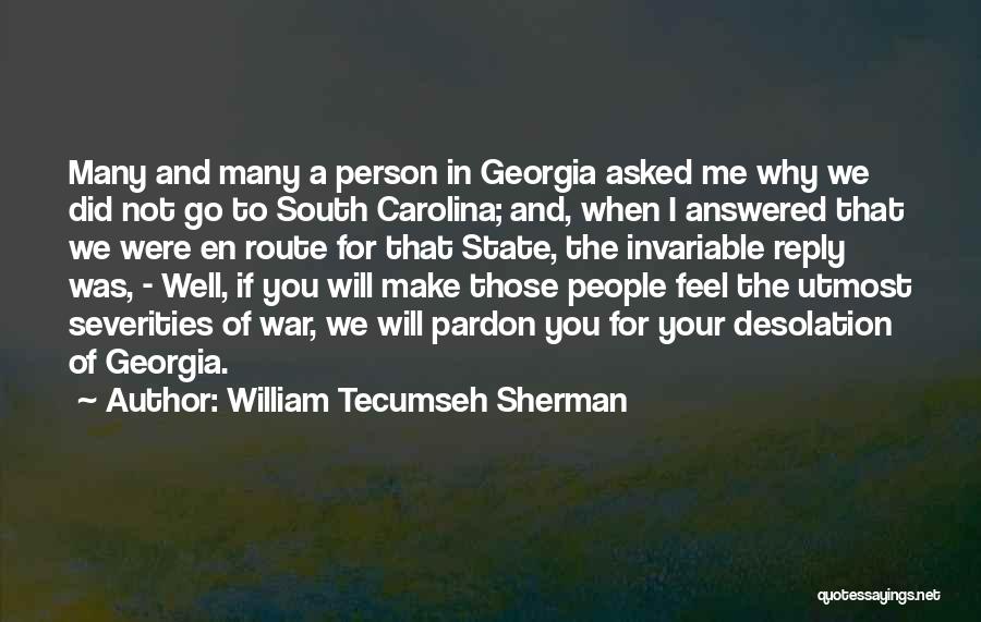 Tecumseh's Quotes By William Tecumseh Sherman