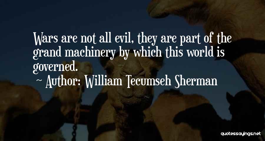 Tecumseh's Quotes By William Tecumseh Sherman