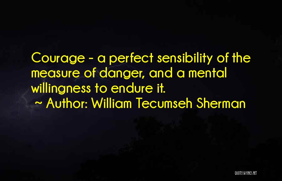 Tecumseh's Quotes By William Tecumseh Sherman