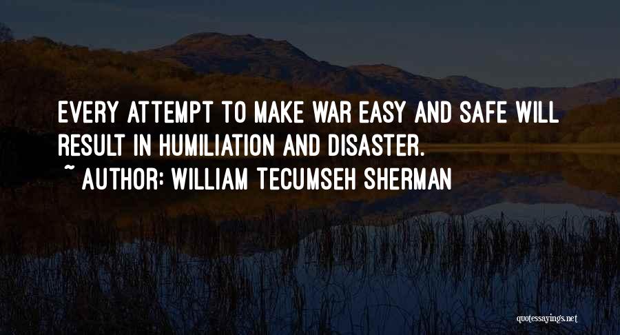 Tecumseh's Quotes By William Tecumseh Sherman