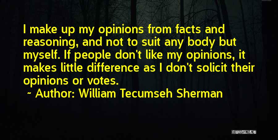 Tecumseh's Quotes By William Tecumseh Sherman