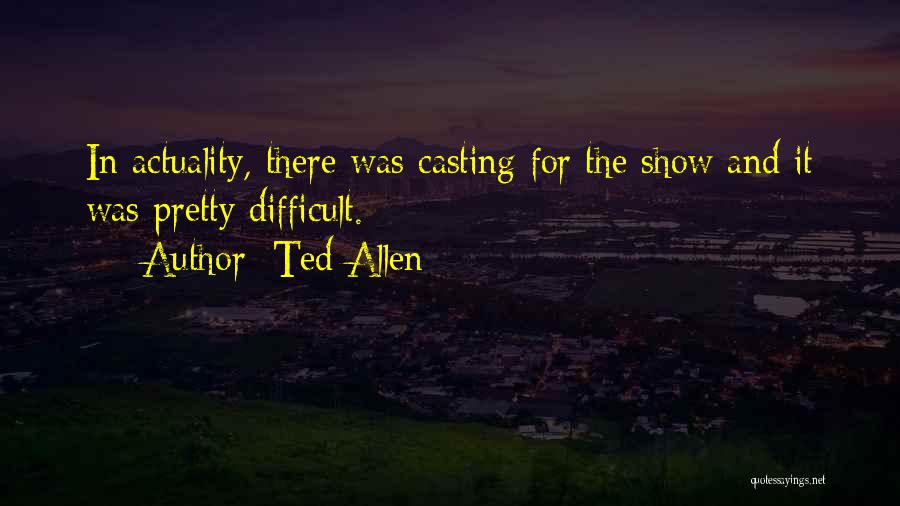 Ted Allen Quotes 1307000