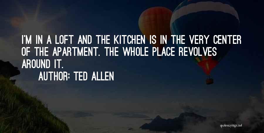 Ted Allen Quotes 1728009