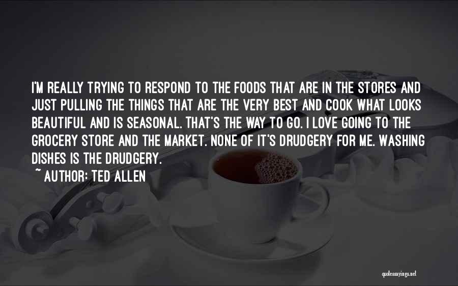 Ted Allen Quotes 2048411