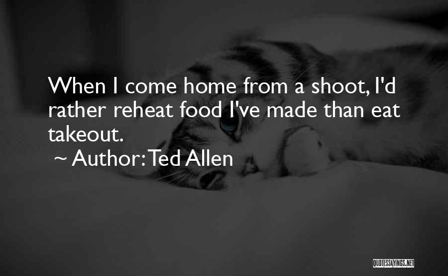 Ted Allen Quotes 458935