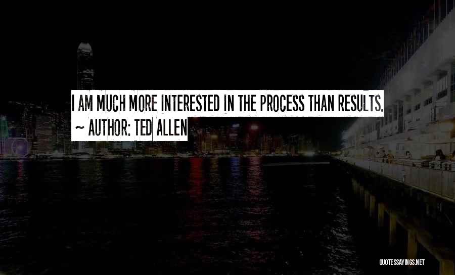 Ted Allen Quotes 556297