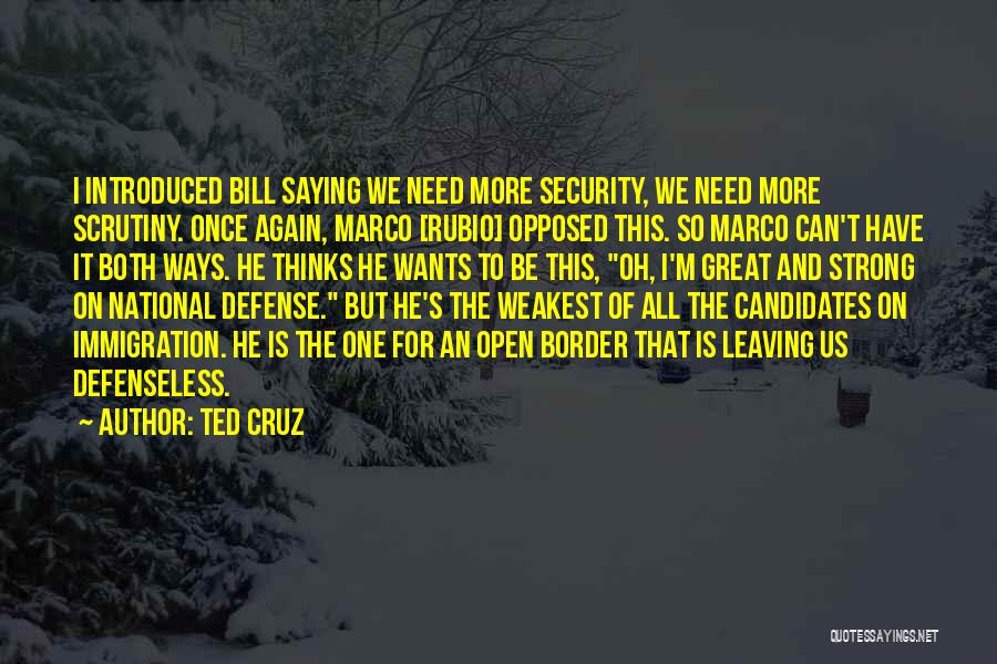 Ted And Bill Quotes By Ted Cruz