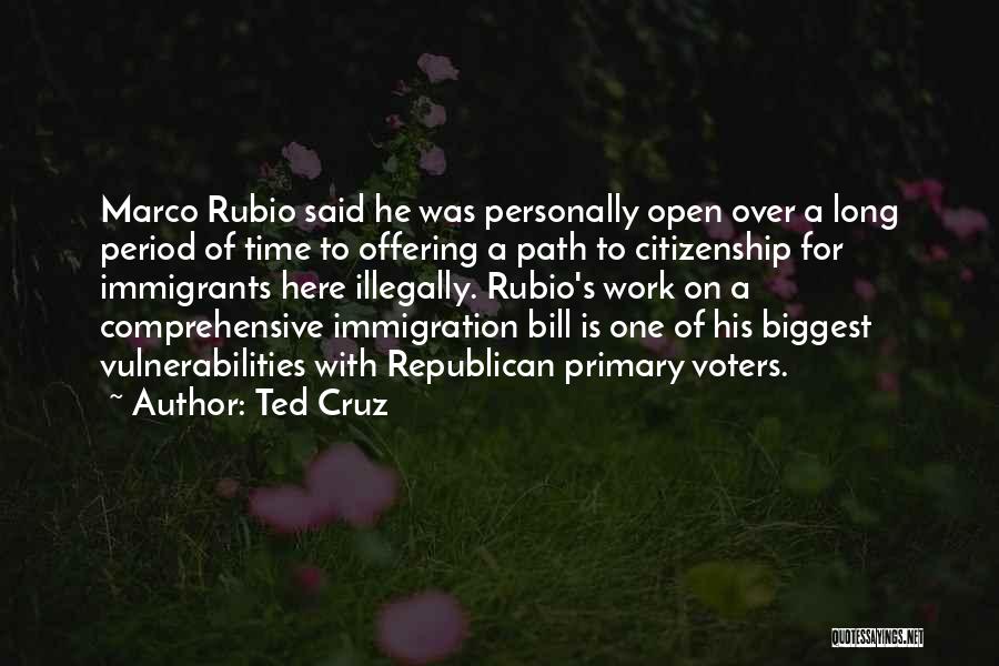 Ted And Bill Quotes By Ted Cruz