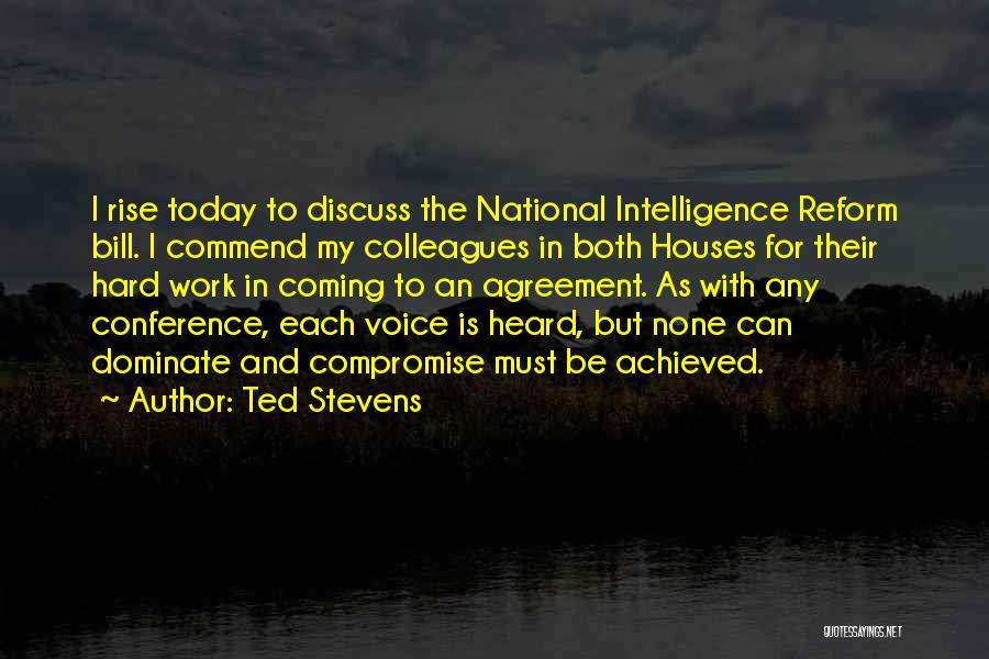 Ted And Bill Quotes By Ted Stevens