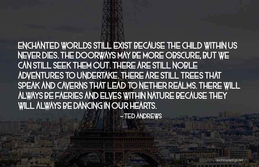 Ted Andrews Quotes 1320424 Ted Andrews Quotes 1320424
