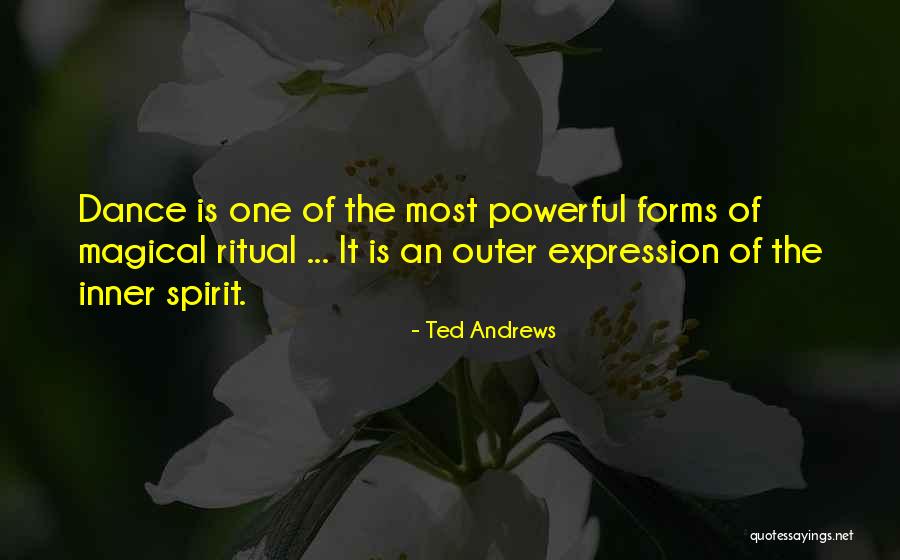 Ted Andrews Quotes 1804541 Ted Andrews Quotes 1804541