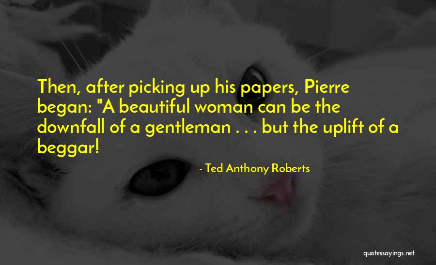 Ted Anthony Roberts Quotes 2036154