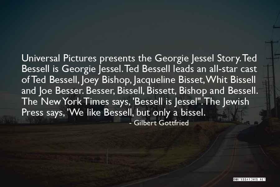 Ted Bessell Quotes By Gilbert Gottfried Ted Bessell Quotes By Gilbert Gottfried