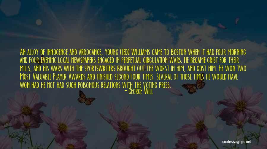 Ted Boston Quotes By George Will Ted Boston Quotes By George Will