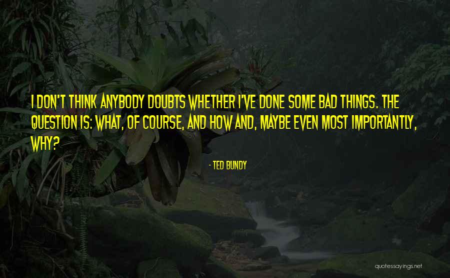 Ted Bundy Quotes 1217669 Ted Bundy Quotes 1217669